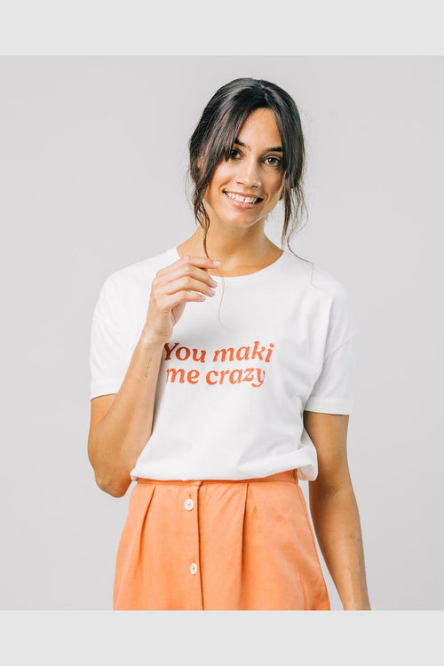 Brava Fabrics You maki me crazy T-Shirt Oberteile Woman.